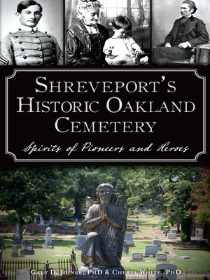 cover image of Shreveport's Historic Oakland Cemetery